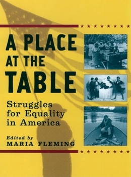 Hardcover A Place at the Table: Struggles for Equality in America Book