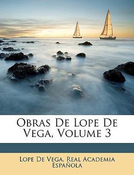 Paperback Obras De Lope De Vega; Volume 3 [Spanish] Book