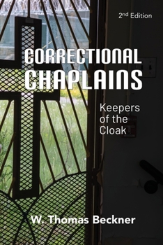 Paperback Correctional Chaplains: Keepers of the Cloak Book