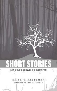 Paperback Short Stories: For God's Grown Up Children Book