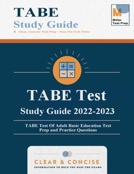 Paperback TABE Test Study Guide: TABE Test Of Adult Basic Education Test Prep and Practice Questions Book