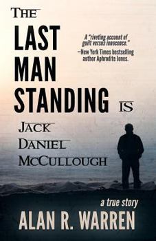 Paperback The Last Man Standing: Is Jack Daniel McCullough Book