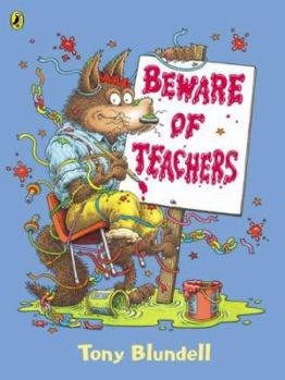 Beware Of Teachers - Book  of the Wily Wolf