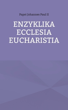 Paperback Enzyklika Ecclesia Eucharistia [German] Book