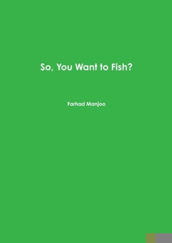 Paperback So, You Want to Fish? Book