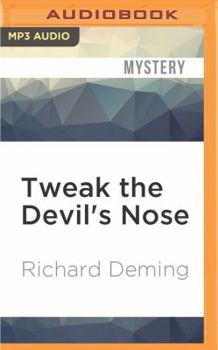 Tweak The Devil's Nose - Book #2 of the Manville Moon