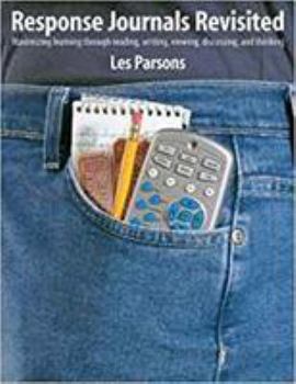 Paperback Response Journals Revisited: Maximizing Learning Through Reading, Writing, Viewing, Discussing, and Thinking Book