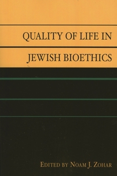 Paperback Quality of Life in Jewish Bioethics Book
