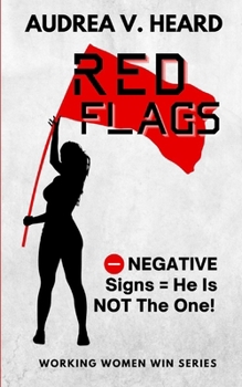 Paperback Red Flags: Negative Signs He Is Not The One Book