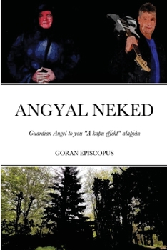 Paperback Angyal neked: Illyrian Monastery [Hungarian] Book