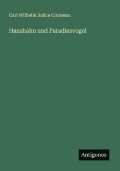 Paperback Haushahn und Paradiesvogel [German] Book