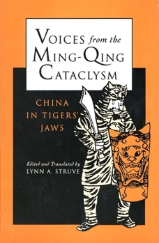 Paperback Voices from the Ming-Qing Cataclysm: China in Tigers` Jaws Book