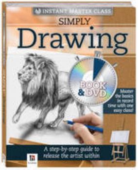 Hardcover Simply Drawing Book and DVD (PAL) (Instant Master Class) Book