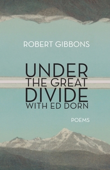 Paperback Under the Great Divide with Ed Dorn Book