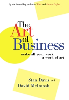 Hardcover The Art of Business: Make All Your Work a Work of Art Book