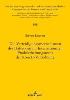 Hardcover Die Verteidigungsmechanismen Des Haftenden Im Internationalen Produkthaftungsrecht Der ROM II-Verordnung [German] Book