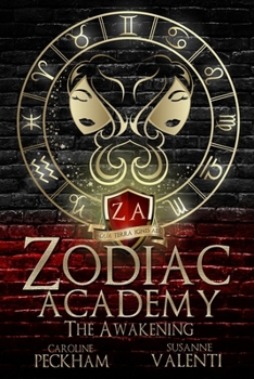 The Awakening (Zodiac Academy #1) - Book #1 of the Zodiac Academy