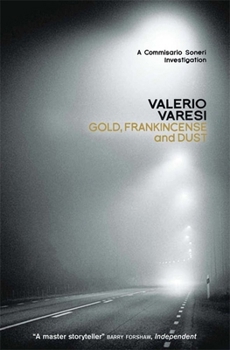 Gold, Frankincense and Dust - Book #8 of the Commissario Soneri
