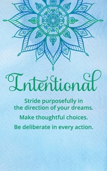 Paperback Word of the Year Planner and Goal Tracker: INTENTIONAL - Stride purposefully in the direction of your dreams. Book