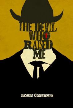 Paperback The Devil Who Raised Me Book