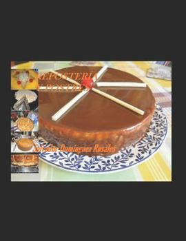 Paperback Reposter?a y Postres: Recetas y t?cnicas b?sicas de pasteler?a y elaboraci?n de salados [Spanish] Book