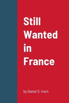 Paperback Still Wanted in France Book