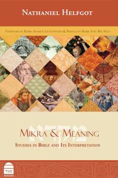 Hardcover Mikra & Meaning: Studies in Bible & Its Interpretation Book