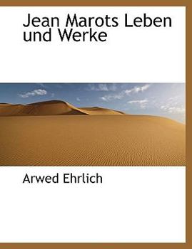 Paperback Jean Marots Leben Und Werke [German] Book