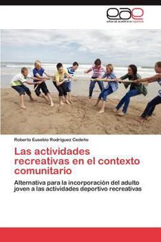 Paperback Las Actividades Recreativas En El Contexto Comunitario [Spanish] Book