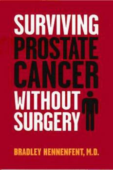 Paperback Surviving Prostate Cancer Without Surgery Book