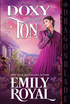 Paperback Doxy for the Ton: A Regency Historical Romance Book