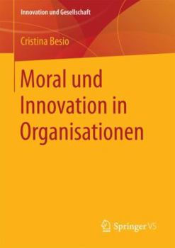 Paperback Moral Und Innovation in Organisationen [German] Book