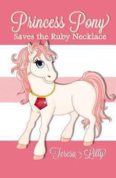 Paperback Princess Pony Saves the Ruby Necklace Book