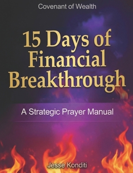 Paperback 15 Days of Financial Breakthrough: A Strategic Prayer Manual Book
