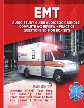 Paperback EMT Audio Study Guide Audiobook Bundle! Complete A-Z Review & Practice Questions Edition Box Set!: Ultimate Nremt Test Prep for Passing the EMT Exam! Book