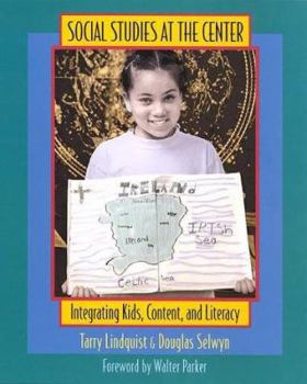Paperback Social Studies at the Center: Integrating Kids, Content, and Literacy Book