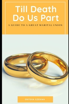 Paperback Till Death Do Us Part: A Guide to a Great Marital Union Book
