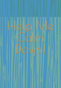 Paperback Help Me Calm Down! Book