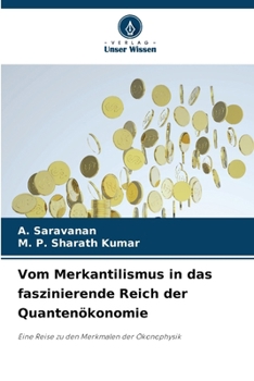 Paperback Vom Merkantilismus in das faszinierende Reich der Quantenökonomie [German] Book