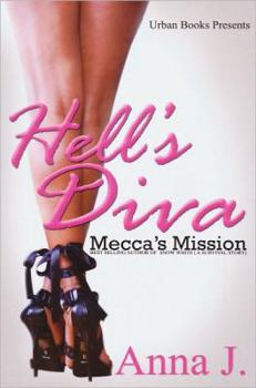 Paperback Hell's Diva: Mecca's Mission Book