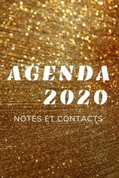 Agenda 2020 notes et contacts: Agenda Journalier | Agenda de Poche 2020 | Planificateur semainier | organiser ton quotidien | Calendrier janvier à ... pouces (15,24 cm x 22,86 cm) (French Edition)