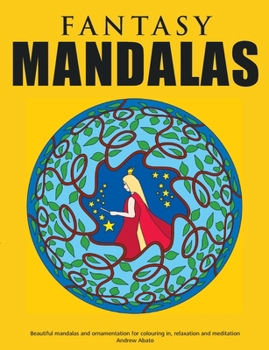 Paperback Fantasy Mandalas - Beautiful mandalas and ornamentation for colouring in, relaxation and meditation Book
