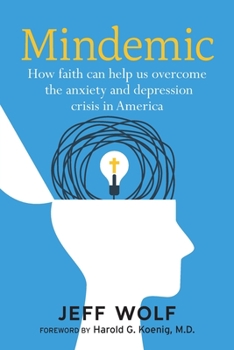 Paperback Mindemic: How Faith Can Help Us Overcome The Anxiety and Depression Crisis in America Book