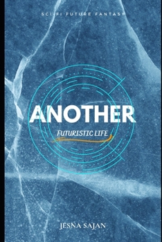 Paperback Another Futuristic Life Book
