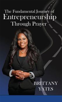 Paperback The Fundamental Journey of Entrepreneurship Through Prayer Book