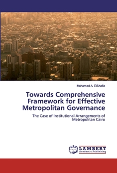Paperback Towards Comprehensive Framework for Effective Metropolitan Governance Book