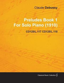 Preludes, Book 1: The Autograph Score