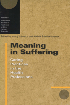 Paperback Meaning in Suffering: Caring Practices in the Health Professions Book