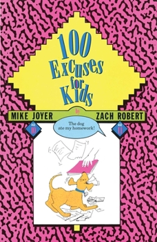Mass Market Paperback 100 Excuses for Kids Book