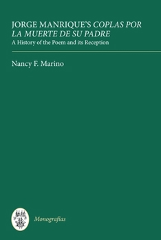 Hardcover Jorge Manrique's Coplas Por La Muerte de Su Padre: A History of the Poem and Its Reception Book